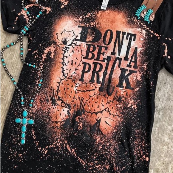 Don’t be a prick tee shirt - Picture 1 of 2